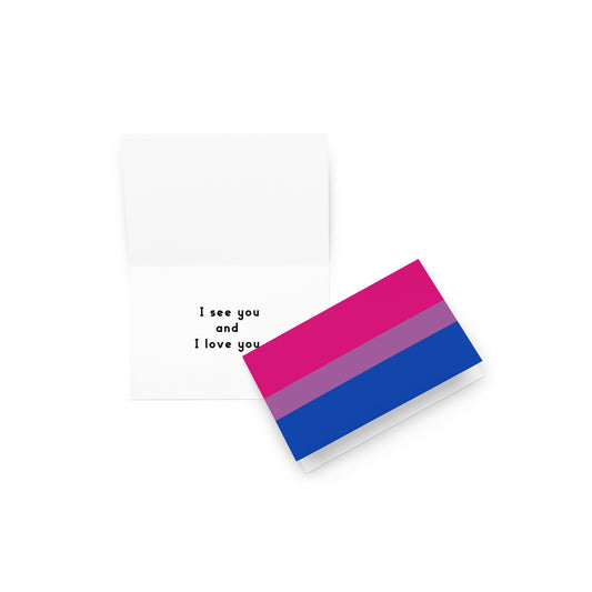 Bisexual Flag | "I See You and I Love You" | Greeting card