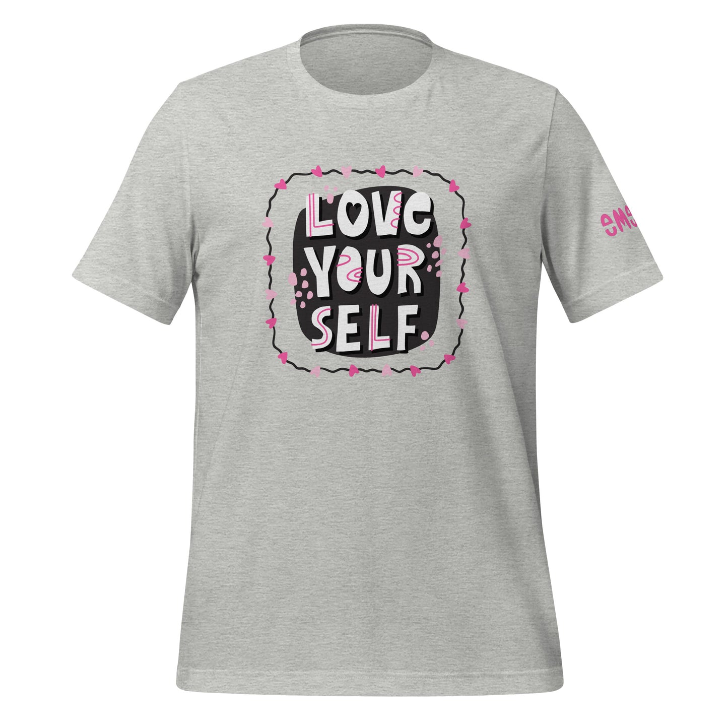 "Love Your Self" | Unisex T-Shirt | emevoli on sleeve